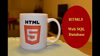 HML5  Web SQL Database