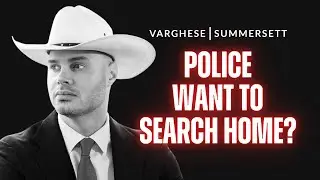 What are my rights if police want to search my home? | Fort Bend County Criminal Defense Lawyer