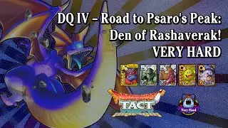 Den of Rashaverak VERY HARD with Budget Team! - Dragon Quest Tact