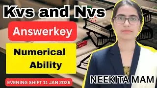 KVS & NVS ANSWER KEY 🔥NUMERICAL ABILITY/Tier 1 2026 #kvs #nvs evening shift 11 January 