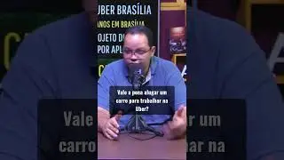 Vale apena fazer Uber com carro alugado?