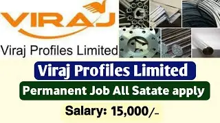 Viraj Profiles limited recruitment 2021 | Viraj Profiles Job vacancy CNC/ VMC  | Viraj Profiles Job