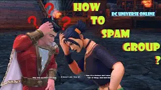 What is a SPAM Group? (Learning DCUO) Double Source Marks!