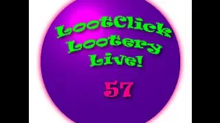 LootClick Lootery Live!