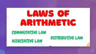 Laws of Arithmetic — LearnStalk Maths