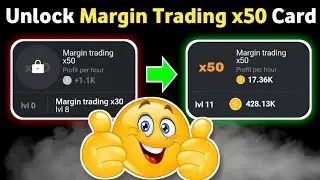 How to unlock Margin Trading x50 card hamster kombat | Unlock daily combo card Margin Trading x50