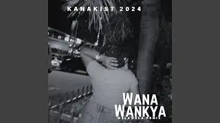 Wana Wankya (Welawela Remix)