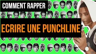 COMMENT RAPPER - Comment &eacute;crire une PUNCHLINE