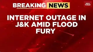 Breaking News: J&K Hit By Internet Blackout, Army Aids Rescue Amid Floods |Monsoon Fury |India Today