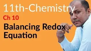 11th Class Chemistry, ch 10 - Balancing Redox Equation -  FSc Chemistry Book 1