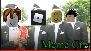 Roblox - Astronomia/Coffin Dance (Meme City Remix) (Deleted Roxana Bolanos Video)