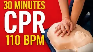 30-Minute CPR Practice | 110 BPM Compression Guide (Training Simulation)