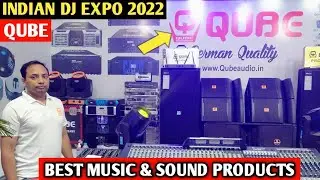 Indian DJ Expo 2022 || QUBE German Quality Products || Pragati Maidan Expo 2022 || Music & Sounds
