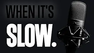 What To Do When It&rsquo;s SLOW in Voice Over (YES, IT WORKS!)