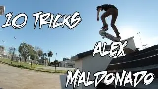 10 TRICKS - ALEX MALDONADO !!
