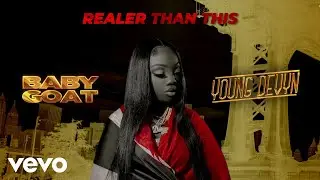 Young Devyn - Realer Than This (Official)