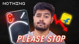 Nothing Please STOP - Problems with Nothing Phone 1