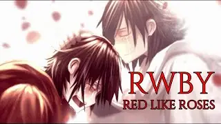 RWBY - Red Like Roses (Lyrics and french translation)