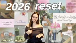 REBRAND YOUR LIFE FOR 2026 ! VISION BOARD, GOAL SETTING, BECOMING MY BEST SELF FOR 2026