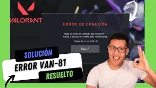 C&oacute;mo Resolver el Error VAN 81 en Valorant R&aacute;pidamente 2026