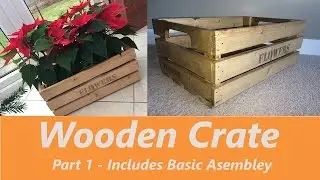 How to Make a Wooden Crate Part 1 ✔