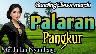 GENDING JAWA MERDU || PALARAN PANGKUR ~ MERDU LAN NYAMLENG TENAN
