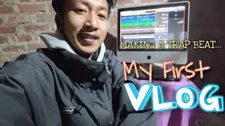 MY FIRST VLOG as a Manipur Independent Music Producer 💙 *Making A Trap Beat*