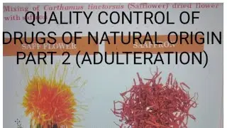 Quality control of drugs of natural origin -Part 2 (Adulteration)