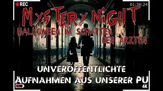 #05 Mystery Night - Unver&ouml;ffentlichtes Material - Im Schatten des Arztes (Halloween Special 2025)