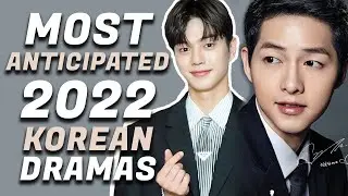 10 Most Anticipated Korean Dramas of 2022 (January - March)! [Ft. HappySqueak]