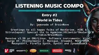 Assembly Summer 2025 - Listening music - World in Tides by lemonade of BrainWave