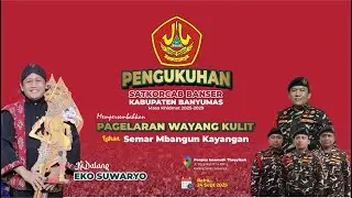🔴 PANGELARAN WAYANG KULIT DALAM RANGKA PENGUKUHAN SATKORCAB BANSER KAB.BANYUMAS