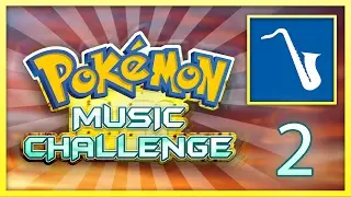 Pokemon Music Challenge - Episode 2 - ft.  Insaneintherainmusic