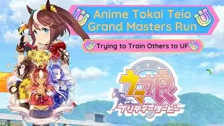 Trying to Get Other UF Ranked Uma's!! | Anime Collab Tokai Teio Grand Master's Gameplay | Uma Musume