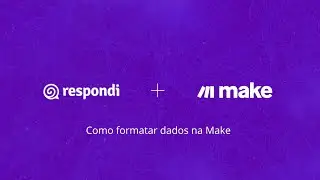 Respondi + Make webhooks  Como formatar dados na Make