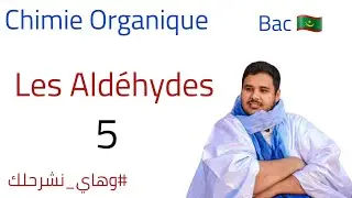 Chimie Organique 5 : Les Ald&eacute;hydes.