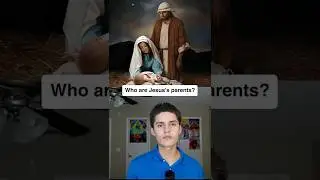 Who Are Jesus's Parents?