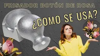 Como usar los moldes  frisador de BOT&Oacute;N DE ROSA para hacer un pimpollo de Rosa en Fomi