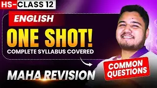 COMMON QUESTIONS: ENGLISH FOR HS FINAL (CLASS 12)| COMPLETE  SYLLABUS | Bijit Sir #asseb #ncert #hs.