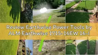 Review Earthwise Power Tools by ALM Earthwise 1715-16EW 16-Inch 7-Blade Push Reel Lawn Mower, Grey