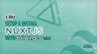 Tailwind CSS v2.0 | Nuxt JS Setup & Install