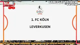 🇩🇪  FC K&ouml;ln gegen Bayer Leverkusen | Spielvorschau | Fanmade Simulation