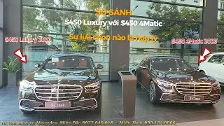[SO SÁNH] Mercedes S450 Luxury và S450 4Matic 2023 | Hơn nhau những gì mà chênh lệch tới 500tr
