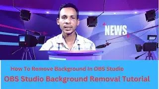 background remove from OBS studio Bangla | OBS studio Background removal tutorial