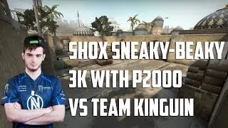 CSGO: Shox Sneaky-Beaky 3K Pistolround vs Kinguin