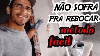 COMO FAZER REBOCO pra  INICIANTES/como fazer REBOCO em PAREDE/ REBOCO RAPIDO E FÁCIL/REBOCO LISINHO