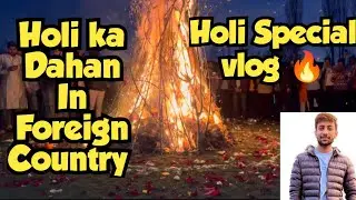 Holi Special Vlog || Holi ka dahan In Foreign country || Why We Celebrate Holi  Mbbs Vlog || #Vlog29