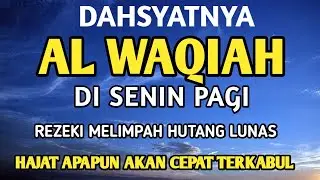 REZEKI DATANG TAK DISANGKA dari segala arah! Kekuatan Dahsyat Surat Al-Waqiah untuk Kehidupanmu!
