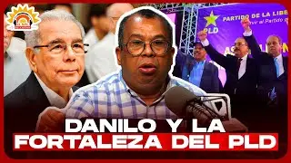 Euri Cabral: Danilo y la fortaleza del PLD