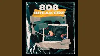 808 breakerz